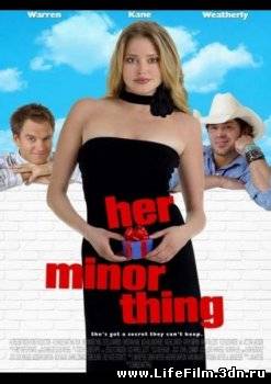 Легкое увлечение / Her Minor Thing (2005)